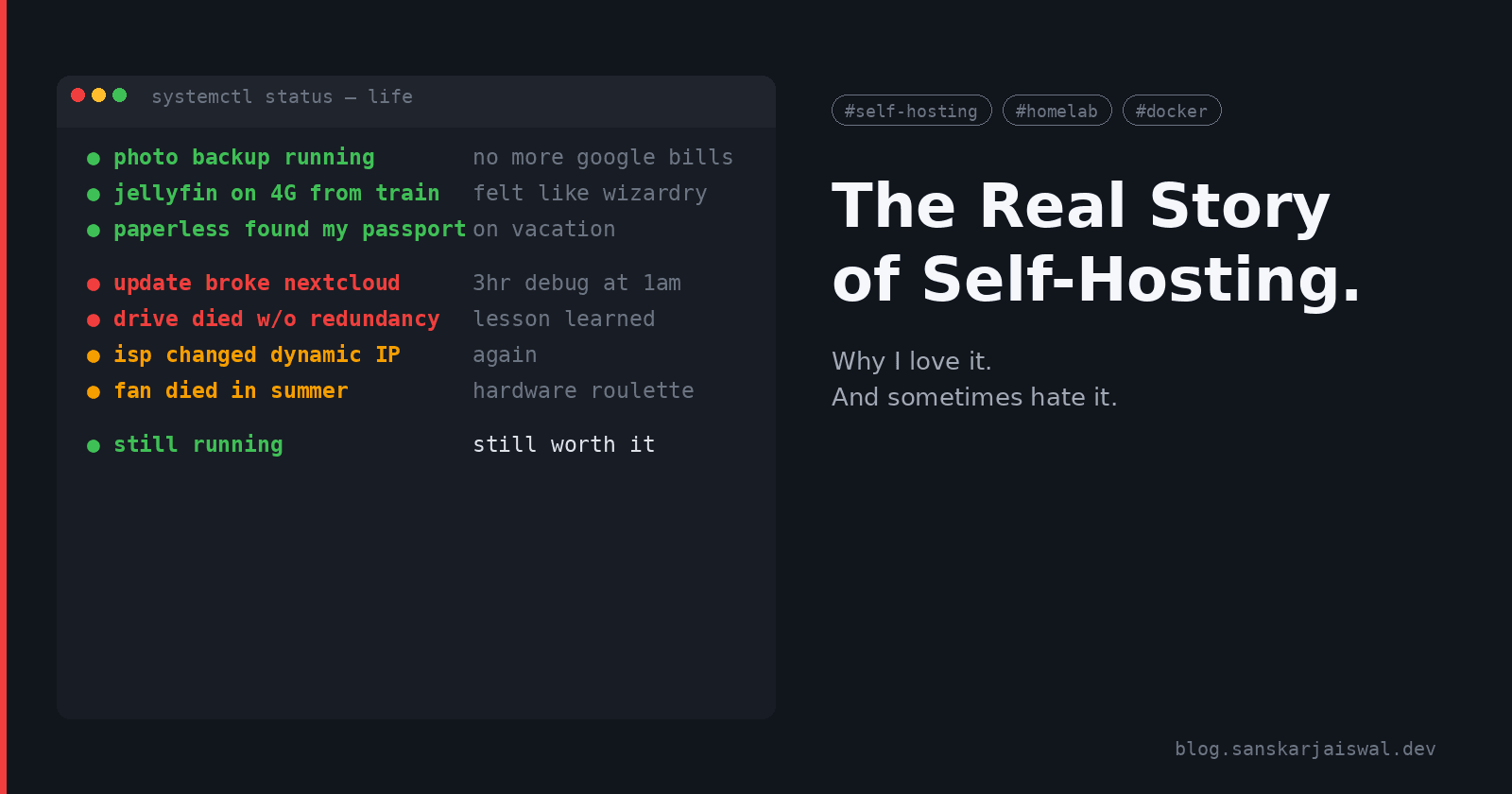 The Real Story of Self-Hosting: Why I Love It (and Sometimes Hate It)